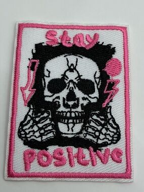 EMBROIDERED IRON OR SEW ON PATCH STAY POSITIVE SKULL